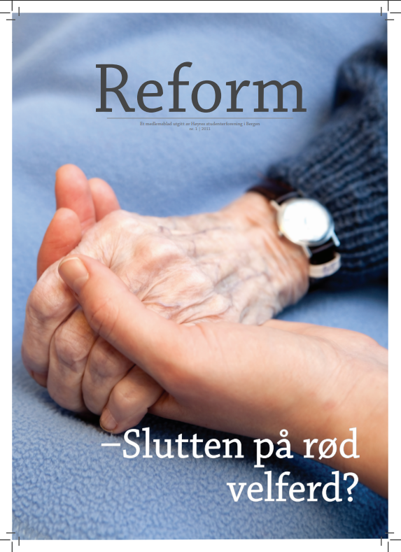 Forsiden av Reform, sommerutgaven 2011, med tittelen «Slutten på rød velferd?». Bildet viser en yngre hånd som holder en eldre persons hånd, som symbol på omsorg og velferd. Forsiden lenker til magasinet.