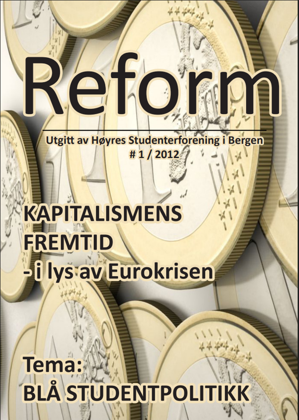 Forsiden av Reform, sommerutgaven 2012, med tittelen «Kapitalismens fremtid – i lys av Eurokrisen» og temaet «Blå studentpolitikk». Bildet viser en samling euromynter. Forsiden lenker til magasinet.