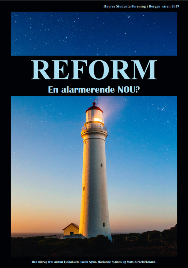 Forsiden av Reform, sommerutgaven 2019, med tittelen «En alarmerende NOU?». Bildet viser et opplyst fyrtårn mot en stjerneklar himmel i skumringen. Forsiden lenker til magasinet.