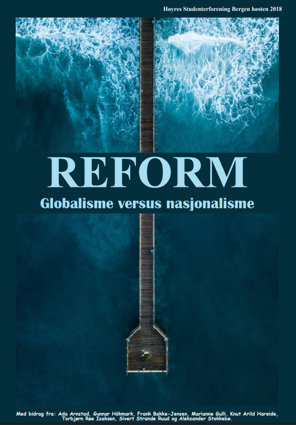 Forsiden av Reform, vinterutgaven 2018, med tittelen «Globalisme versus nasjonalisme». Bildet viser en lang brygge som strekker seg ut i et turkist hav, med bølger som bryter mot land. Forsiden lenker til magasinet.